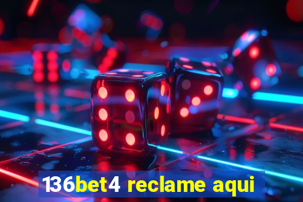 136bet4 reclame aqui